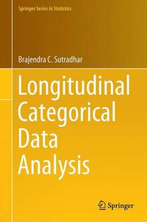 Longitudinal Categorical Data Analysis de Brajendra C. Sutradhar