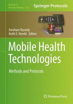 Mobile Health Technologies: Methods and Protocols de Avraham Rasooly