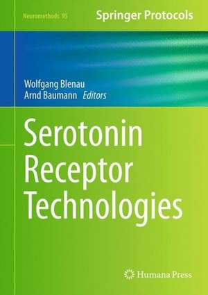 Serotonin Receptor Technologies de Wolfgang Blenau