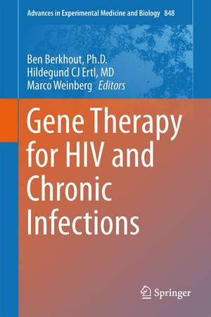 Gene Therapy for HIV and Chronic Infections de Ben Berkhout