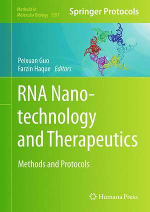 RNA Nanotechnology and Therapeutics: Methods and Protocols de Peixuan Guo