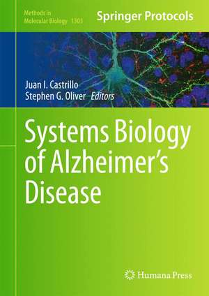 Systems Biology of Alzheimer's Disease de Juan I. Castrillo