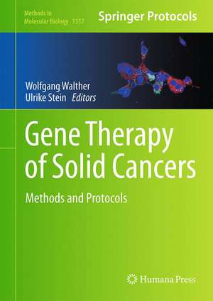 Gene Therapy of Solid Cancers: Methods and Protocols de Wolfgang Walther