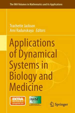 Applications of Dynamical Systems in Biology and Medicine de Trachette Jackson