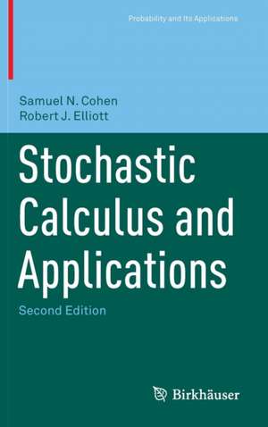 Stochastic Calculus and Applications de Samuel N. Cohen