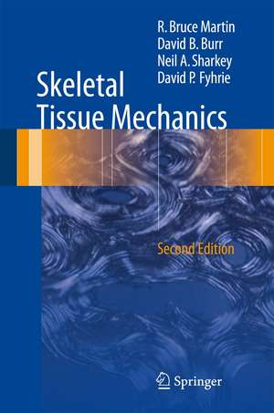 Skeletal Tissue Mechanics de R. Bruce Martin