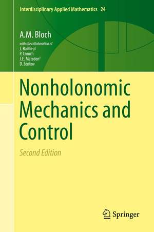 Nonholonomic Mechanics and Control de John Baillieul