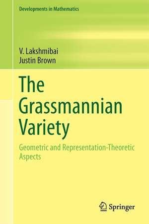 The Grassmannian Variety: Geometric and Representation-Theoretic Aspects de V. Lakshmibai