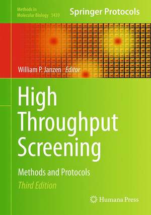 High Throughput Screening: Methods and Protocols de William P. Janzen