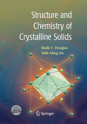 Structure and Chemistry of Crystalline Solids de Bodie Douglas