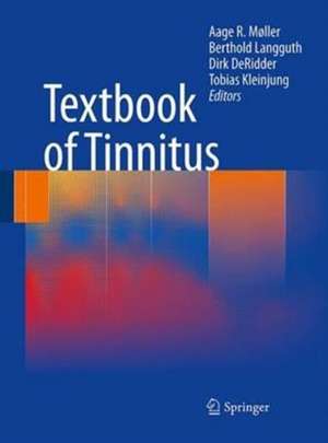 Textbook of Tinnitus de Aage R. Møller