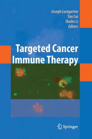 Targeted Cancer Immune Therapy de Joseph Lustgarten