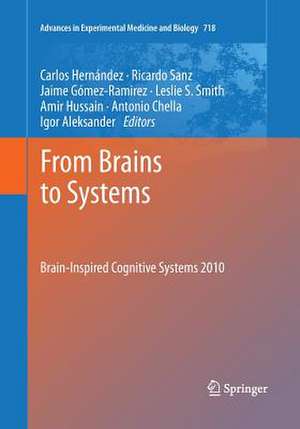 From Brains to Systems: Brain-Inspired Cognitive Systems 2010 de Carlos Hernández