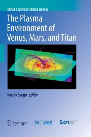 The Plasma Environment of Venus, Mars and Titan de Karoly Szego