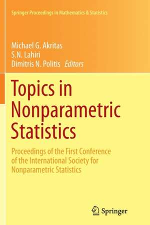 Topics in Nonparametric Statistics: Proceedings of the First Conference of the International Society for Nonparametric Statistics de Michael G. Akritas