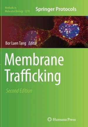 Membrane Trafficking: Second Edition de Bor Luen Tang