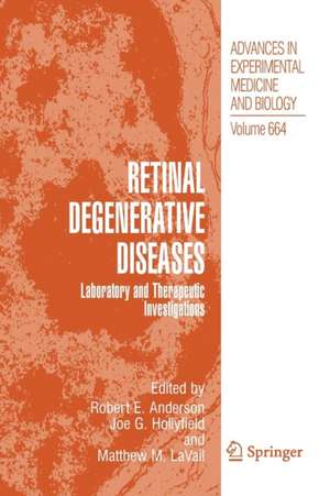 Retinal Degenerative Diseases: Laboratory and Therapeutic Investigations de Robert E. Anderson