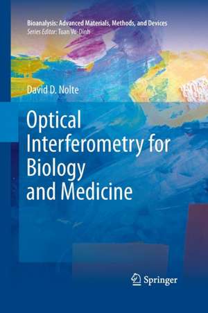 Optical Interferometry for Biology and Medicine de David D. Nolte