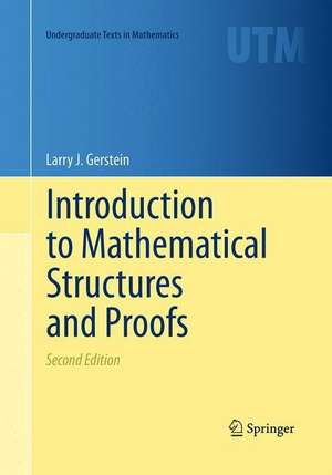 Introduction to Mathematical Structures and Proofs de Larry J. Gerstein