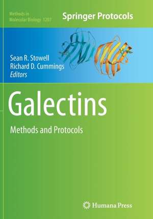 Galectins: Methods and Protocols de Sean R. Stowell