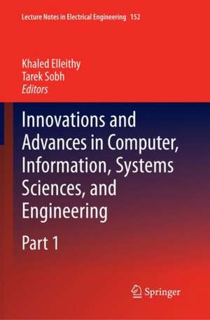 Innovations and Advances in Computer, Information, Systems Sciences, and Engineering de Khaled Elleithy