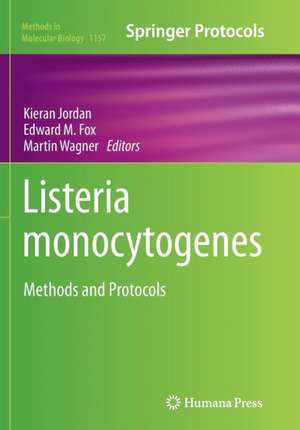 Listeria monocytogenes: Methods and Protocols de Kieran Jordan