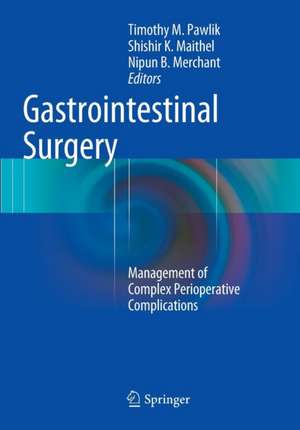 Gastrointestinal Surgery: Management of Complex Perioperative Complications de Timothy M. Pawlik