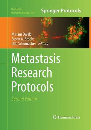 Metastasis Research Protocols de Miriam Dwek