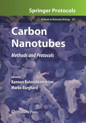 Carbon Nanotubes: Methods and Protocols de Kannan Balasubramanian