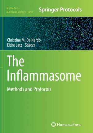 The Inflammasome: Methods and Protocols de Christine M. De Nardo