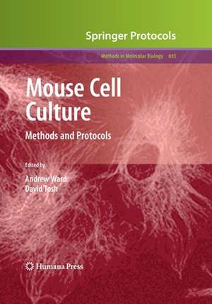 Mouse Cell Culture: Methods and Protocols de Andrew Ward