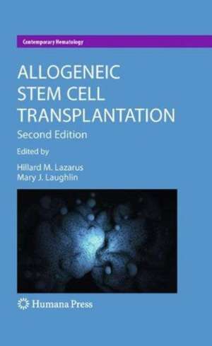 Allogeneic Stem Cell Transplantation de Hillard M. Lazarus