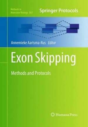 Exon Skipping: Methods and Protocols de Annemieke Aartsma-Rus