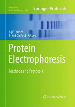 Protein Electrophoresis: Methods and Protocols de Biji T. Kurien