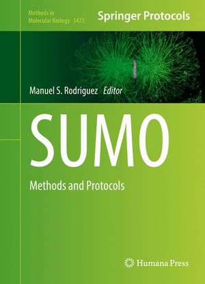 SUMO: Methods and Protocols de Manuel S. Rodriguez