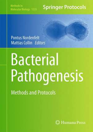 Bacterial Pathogenesis: Methods and Protocols de Pontus Nordenfelt