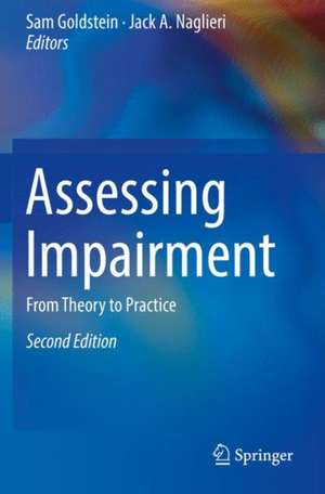 Assessing Impairment: From Theory to Practice de Sam Goldstein