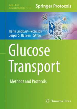 Glucose Transport: Methods and Protocols de Karin Lindkvist-Petersson