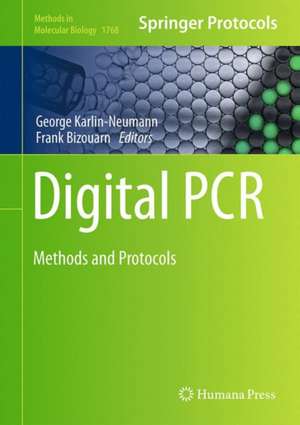 Digital PCR: Methods and Protocols de George Karlin-Neumann