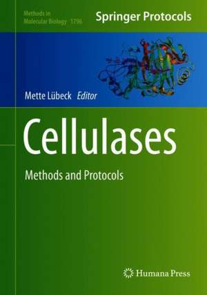 Cellulases: Methods and Protocols de Mette Lübeck