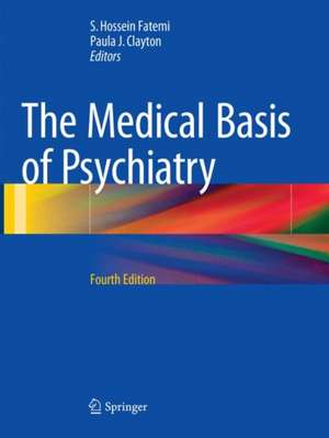 The Medical Basis of Psychiatry de S. Hossein Fatemi