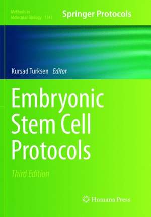 Embryonic Stem Cell Protocols de Kursad Turksen