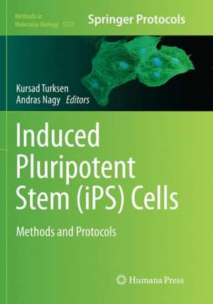 Induced Pluripotent Stem (iPS) Cells: Methods and Protocols de Kursad Turksen