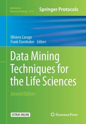 Data Mining Techniques for the Life Sciences de Oliviero Carugo