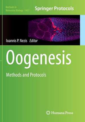 Oogenesis: Methods and Protocols de Ioannis P. Nezis