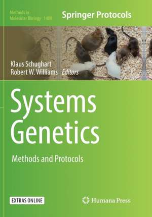 Systems Genetics: Methods and Protocols de Klaus Schughart