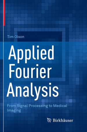 Applied Fourier Analysis de Tim Olson