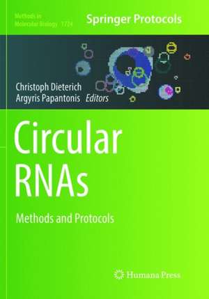 Circular RNAs: Methods and Protocols de Christoph Dieterich