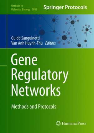 Gene Regulatory Networks: Methods and Protocols de Guido Sanguinetti