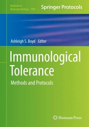 Immunological Tolerance: Methods and Protocols de Ashleigh S. Boyd